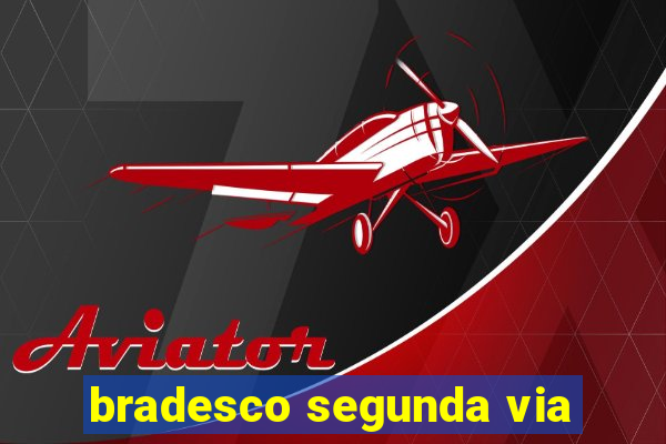 bradesco segunda via